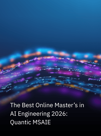 The Best Online Master’s in AI Engineering 2026: Quantic MSAIE | The Quantic Blog (2)