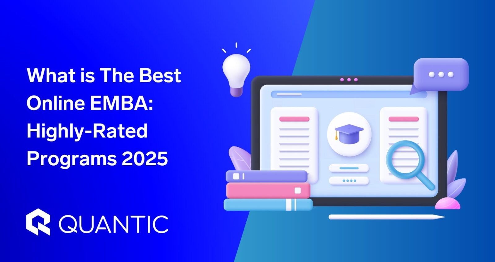 What is The Best Online EMBA: Highly-Rated Programs 2025 | The Quantic Blog (1)