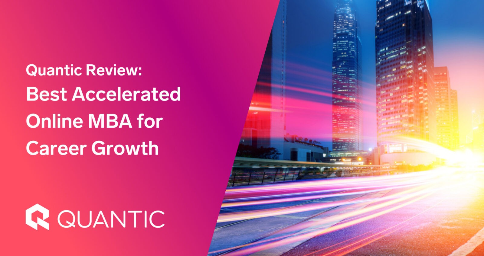 Quantic Review: Best Accelerated Online MBA for Career Growth | The Quantic Blog (1)