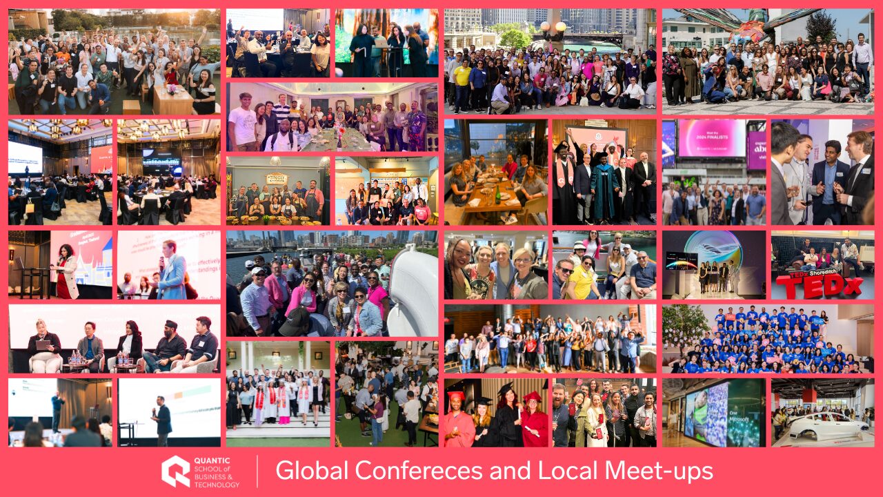 Quantic School of Business and Technology | Global Conferences & Local Meet-ups | Bridge the digital and physical worlds by connecting with a vibrant community of peers. Our optional in-person events include large-scale conferences in major global cities, local meet-ups, workshops, and graduation celebrations that foster career-long relationships.